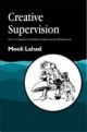 Creative Supervision: The Use of Expressive Arts Methods in Supervision