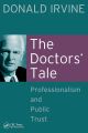 The Doctors' Tale - Professionalism and Public Trust