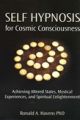 Self Hypnosis for Cosmic Conciousness