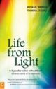Life from Light: