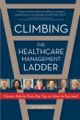 Climbing the Healthcare Management Ladder