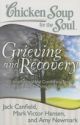 Chicken Soup for the Soul: Grieving and Recovery