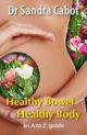 Healthy Bowel Healthy Body