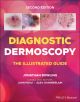 Diagnostic Dermoscopy - The Illustrated Guide, 2nd Edition