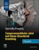 Specialty Imaging: Temporomandibular Joint and Sleep-Disordered Breathing, 2e