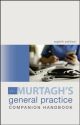 Murtagh's General Practice Companion Handbook (8th Edition)
