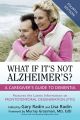 What If It's Not Alzheimer's (4th Edit)