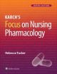 Karch's Focus on Nursing Pharmacology 9E